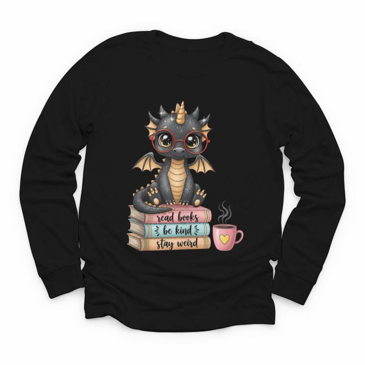 Book Lover Stay Weird Be Kind Read Books Baby Dragon Youth Long Sleeve Tee