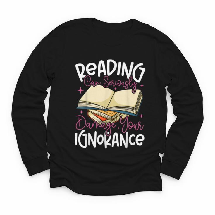 Book Reading Reading Can Seriously Damage Your Ignorance Youth Long Sleeve Tee