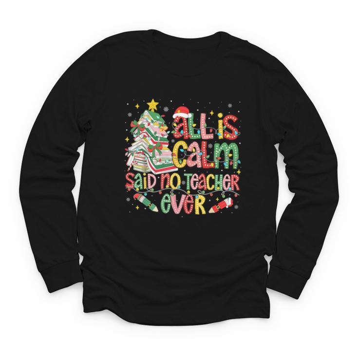 Book Tree All Is Calm Said No Teacher Ever Christmas Youth Long Sleeve Tee