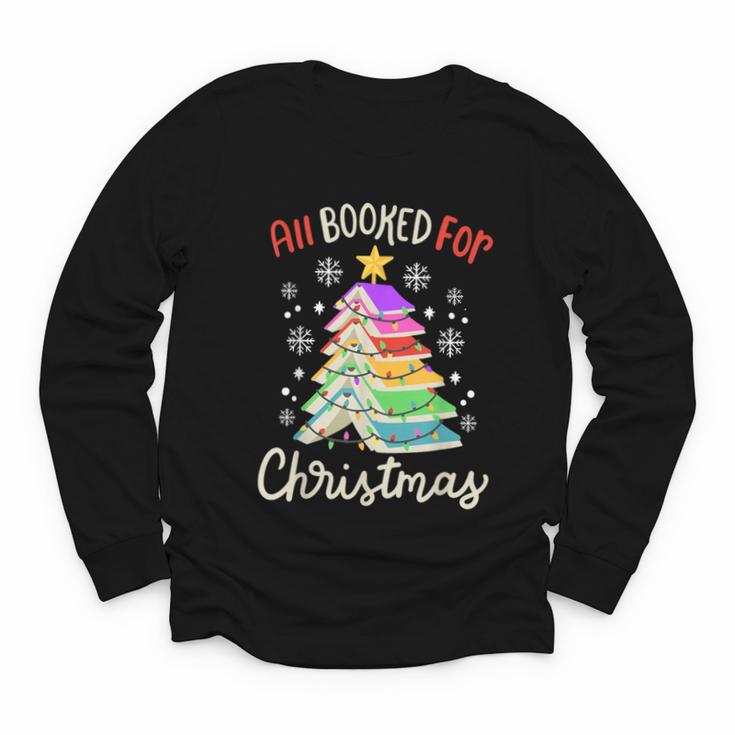 All Booked For Christmas Book Lovers Xmas Tree Women Youth Long Sleeve Tee