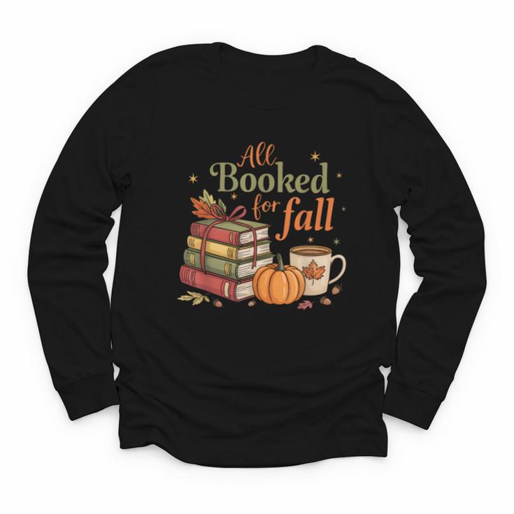 All Booked For Fall Books Coffee Fall Leaves Pumpkins Autumn Youth Long Sleeve Tee
