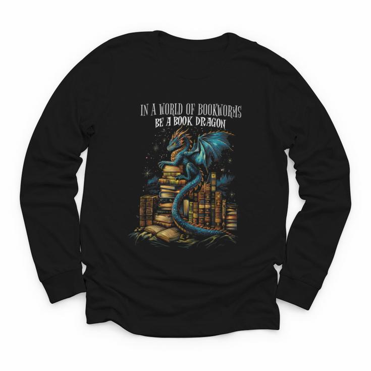 Bookish Quote In a World Of Bookworms Be a Book Dragon Youth Long Sleeve Tee