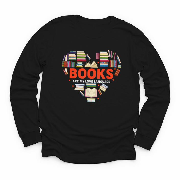 Books Heart Valentines Day Books Are My Love Language Youth Long Sleeve Tee
