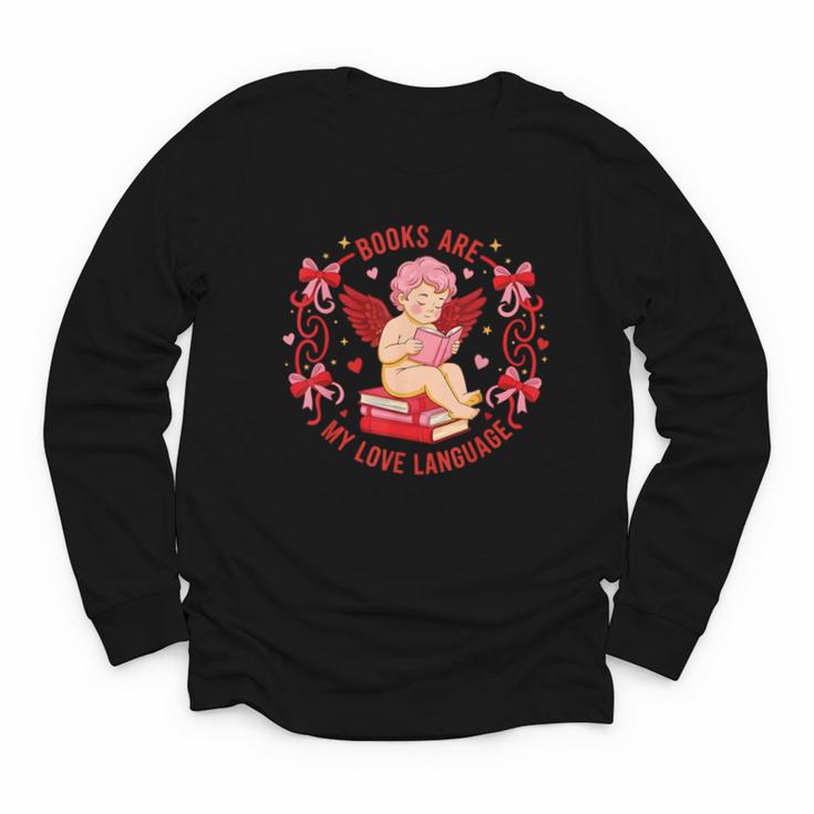 Books Are My Love Language Cupid Reading Book Valentines Day Youth Long Sleeve Tee