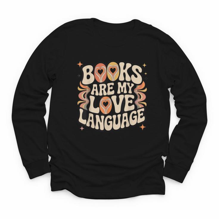 Books Are My Love Language Retro Groovy 70s Book Lover Youth Long Sleeve Tee