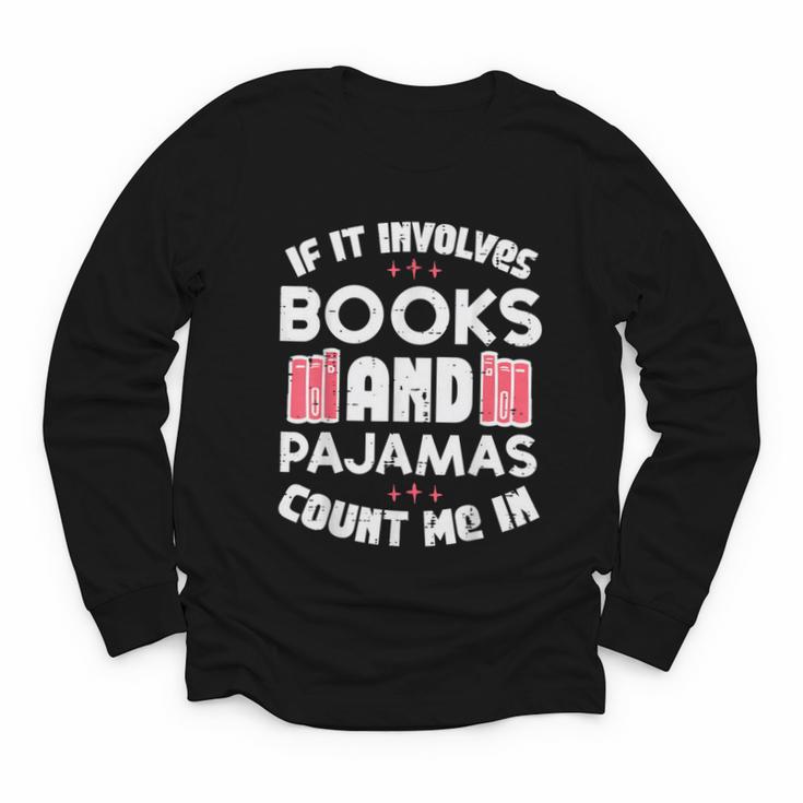 Books Pajamas Read Reading Book Librarian Women Girls Youth Long Sleeve Tee