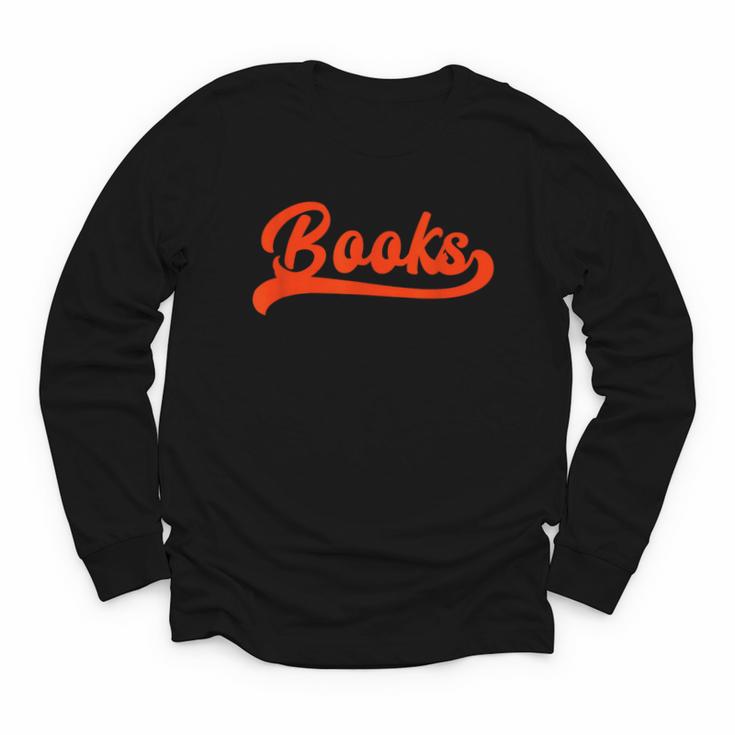 Books Reader Librarian Book Lover Bookworm Library Reading Youth Long Sleeve Tee