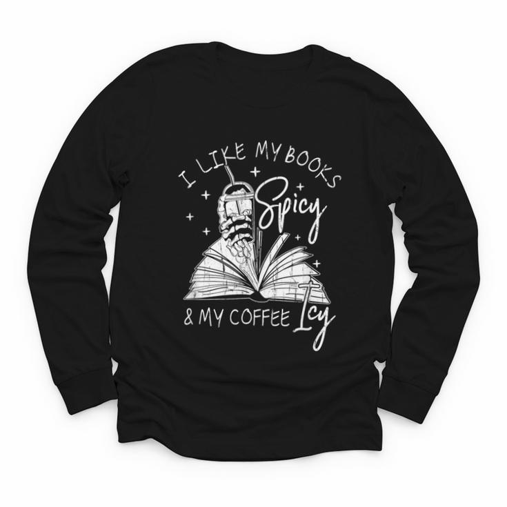 I Like My Books Spicy And My Coffee ICY Youth Long Sleeve Tee
