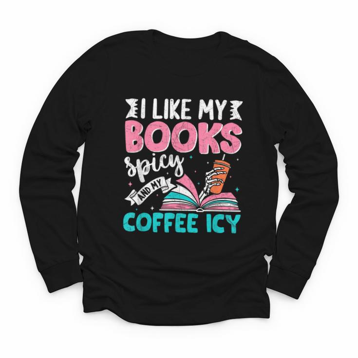 I Like My Books Spicy Coffee ICY Youth Long Sleeve Tee