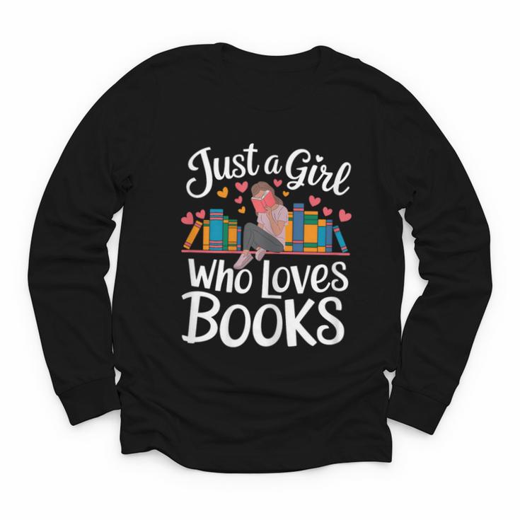 Bookworm Book Just A Girl Who Loves Books Youth Long Sleeve Tee