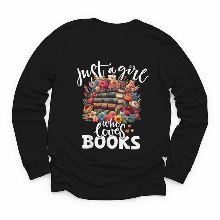 Bookworm For Women Just A Girl Who Loves Books Youth Long Sleeve Tee