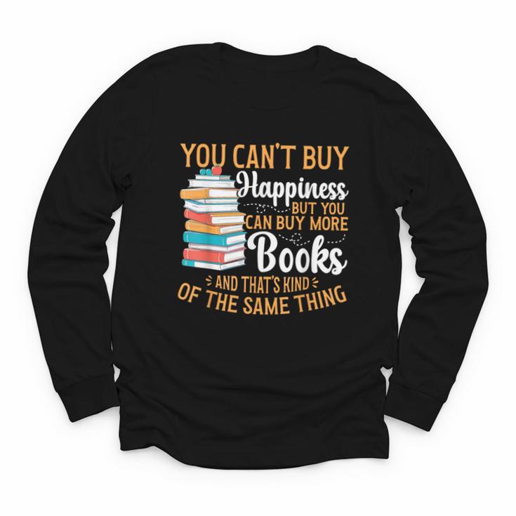 You Can't Buy Happiness But You Can Buy More Books Read Youth Long Sleeve Tee