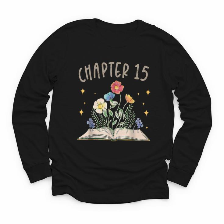 Chapter 15th Birthday Bookworm 15 Years Old For Book Lovers Youth Long Sleeve Tee