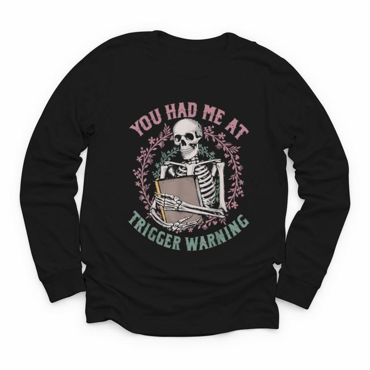 Dark Romance Had Me At Trigger Warning Skeleton Smutt Book Youth Long Sleeve Tee