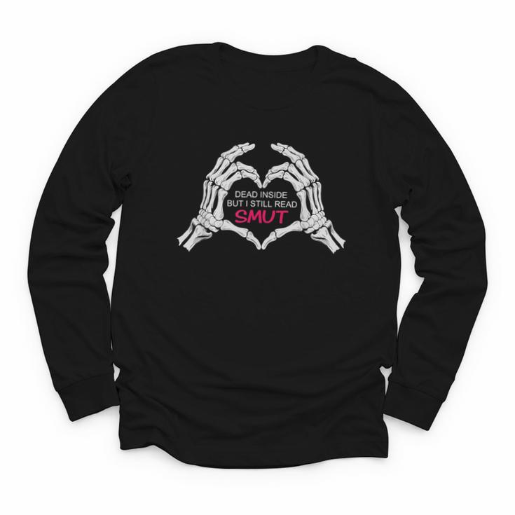 Dead Inside But I Still Read Romance Smut Book Lovers Youth Long Sleeve Tee
