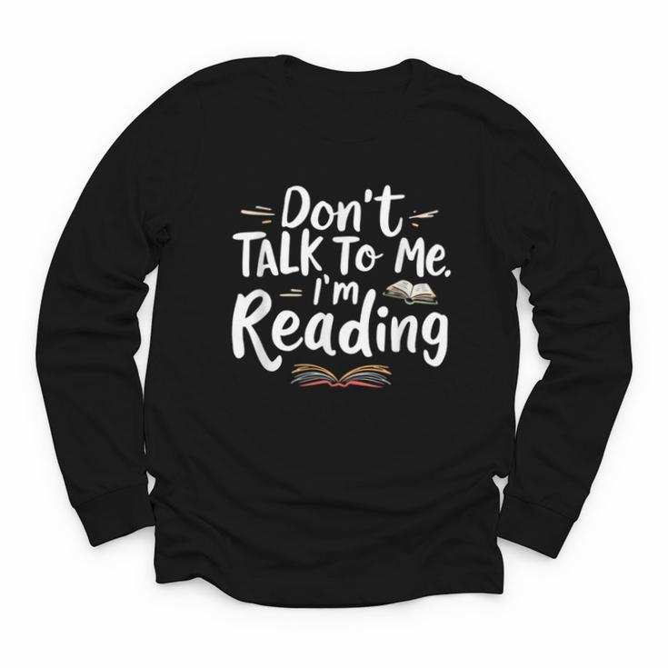 Don't Talk To Me I'm Reading Minimalist Book Lover Youth Long Sleeve Tee