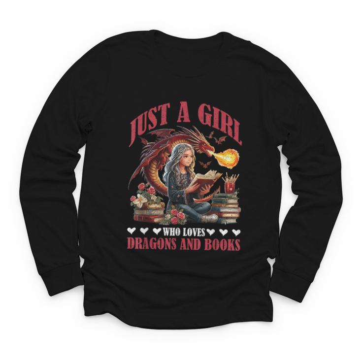Dragon Just A Girl Who Loves Dragons And Books Youth Long Sleeve Tee