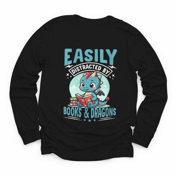 Easily Distracted By Books And Dragons Nerds Youth Long Sleeve Tee
