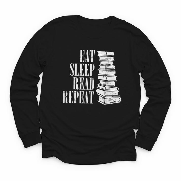 Eat Sleep Read Repeat Reading Book Librarian Men Women Kids Youth Long Sleeve Tee