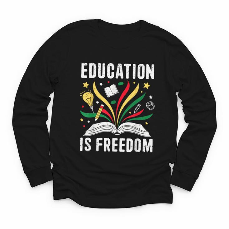 Education Is Freedom Books History Teacher Kids Youth Long Sleeve Tee