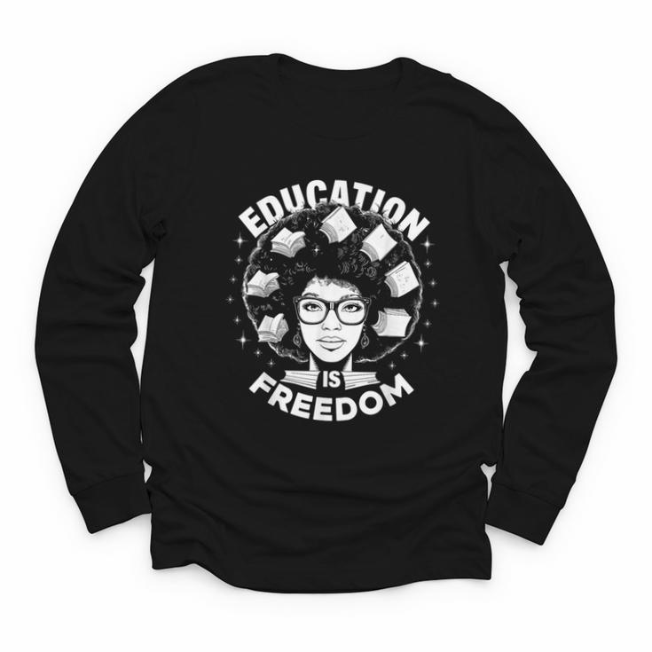 Education Is Freedom History Books African Pride Women Youth Long Sleeve Tee