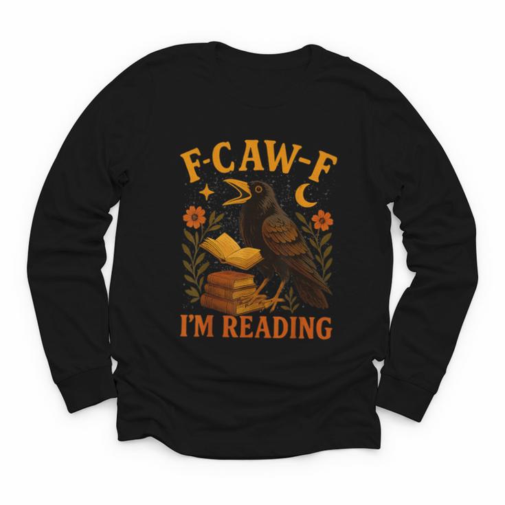 F CAW F Crow I'm Reading Book Lover Fall Youth Long Sleeve Tee