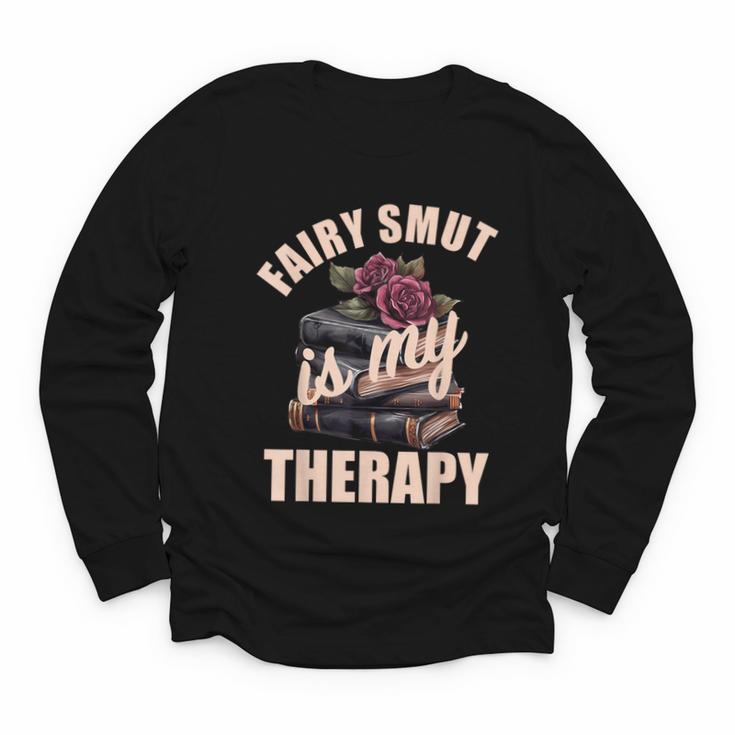 Fairy Smut Is My Therapy Romantasy Spicy Books Faerie Tales Youth Long Sleeve Tee