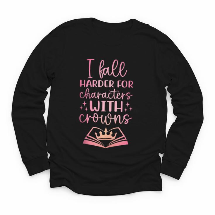 I Fall For The Characters WCrowns Fantasy Book Lover Tee Youth Long Sleeve Tee