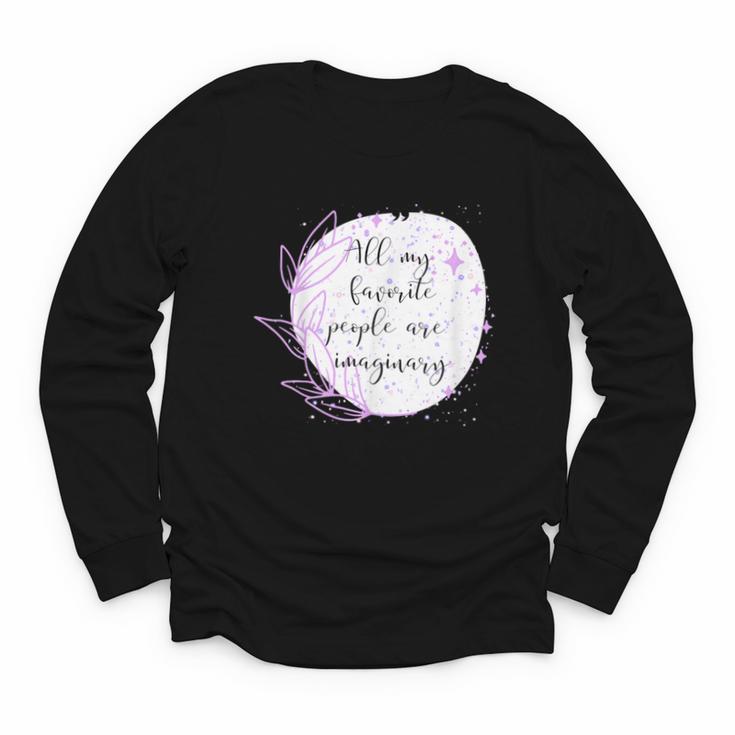 All My Favorite People Are Imaginary Book Lover Idea Youth Long Sleeve Tee