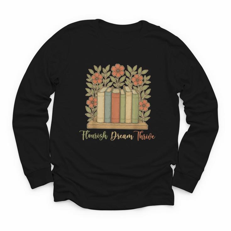 Flourish Dream Thrive Resist 84 67 Book Reading Nature Lover Youth Long Sleeve Tee