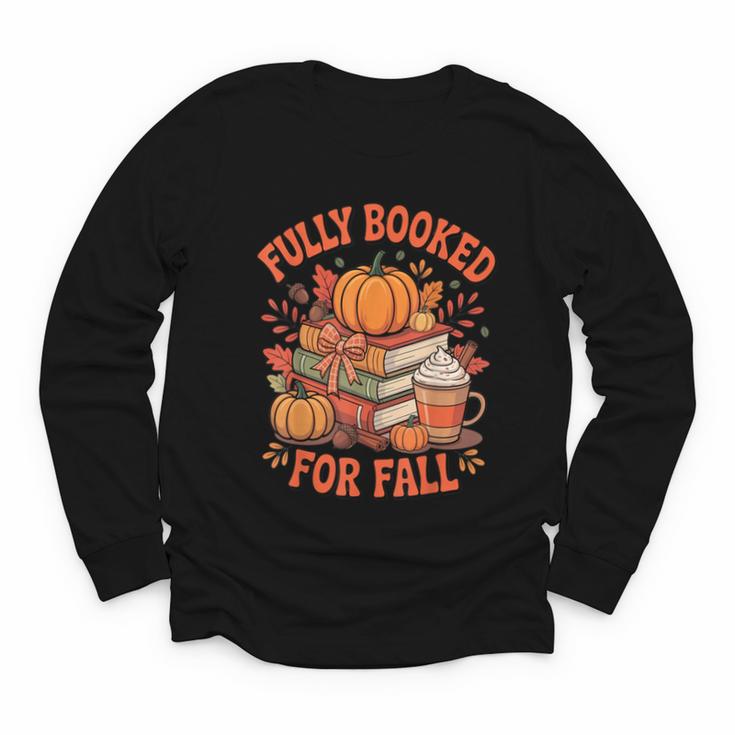 Fully Booked For Fall Books Pumpkin Autumn Thanksgiving Youth Long Sleeve Tee