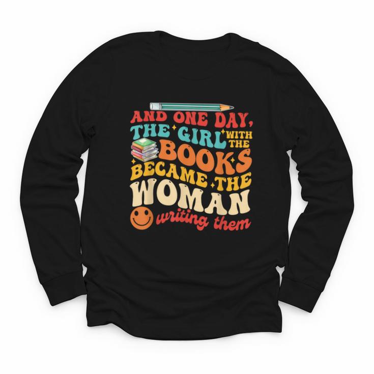 The Girl With The Books Became The Woman Writing Them Youth Long Sleeve Tee