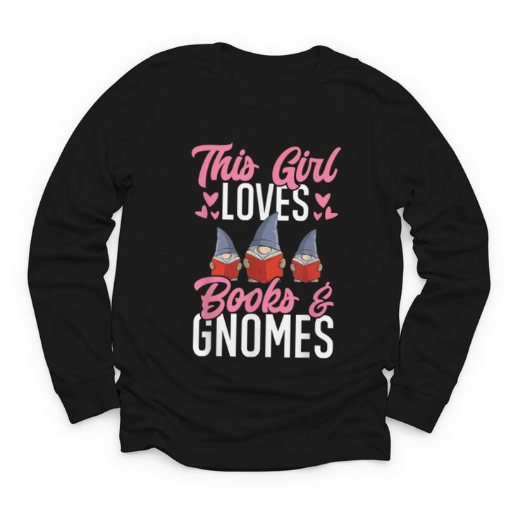 This Girl Loves Books And Gnomes Gardener Dwarf Garden Gnome Youth Long Sleeve Tee