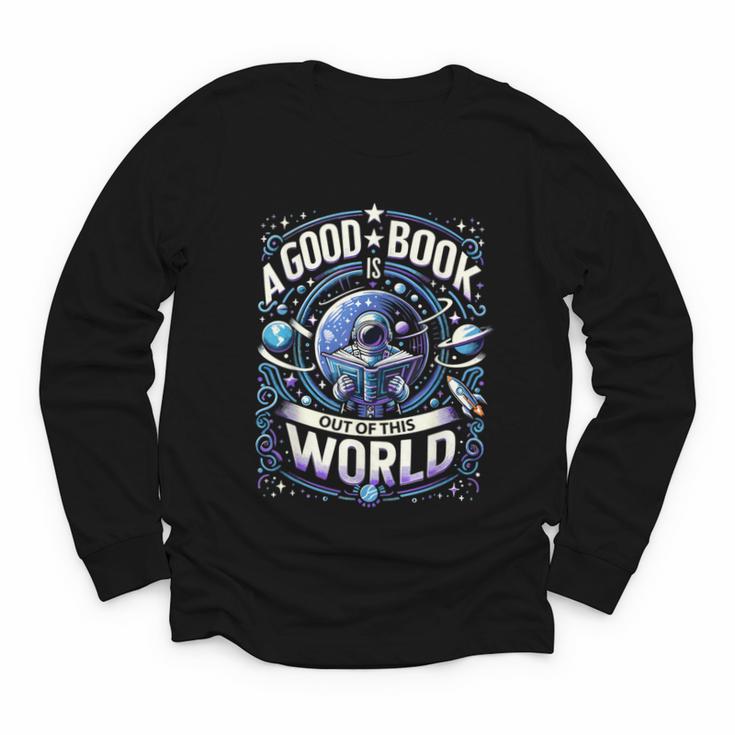 A Good Book Is Out Of This World Shirt Astronaut Reading Youth Long Sleeve Tee