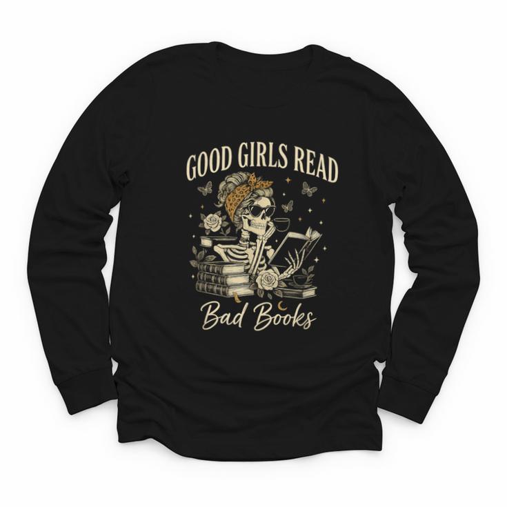 Good Girls Read Bad Books Vintage Skeleton Reader Youth Long Sleeve Tee