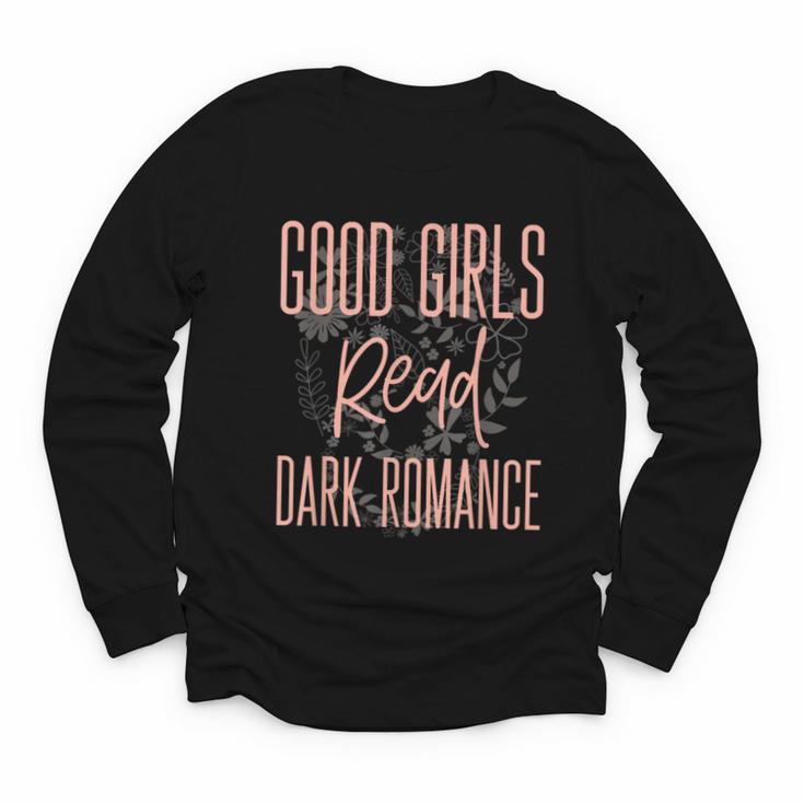 Good Girls Read Dark Romance Shirts For Women Book Lovers Youth Long Sleeve Tee