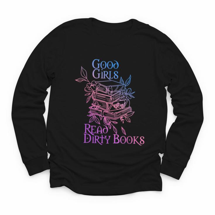 Good Girls Read Dirty Books Apparel Youth Long Sleeve Tee