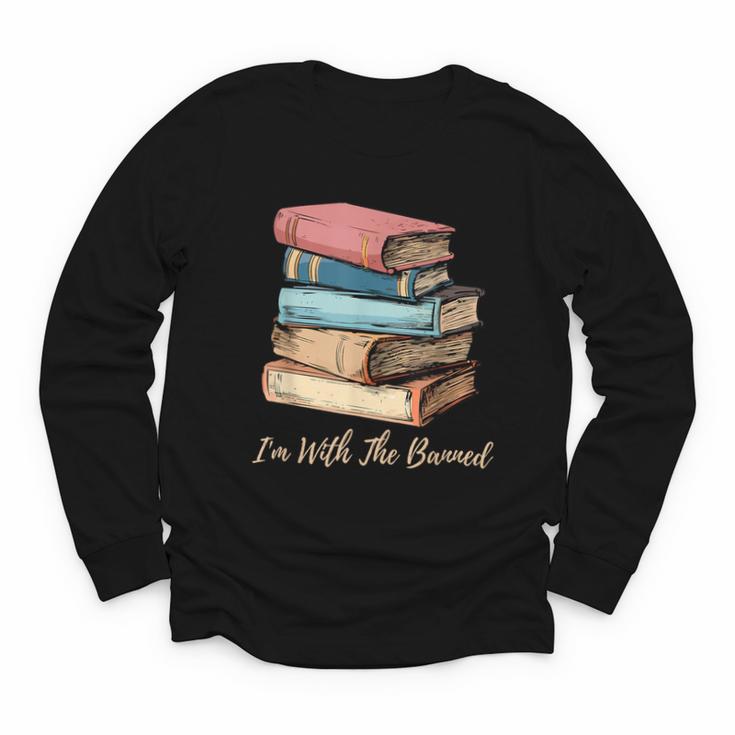 I'm With The Banned Read Banned Books Bookworm Men Women Youth Long Sleeve Tee