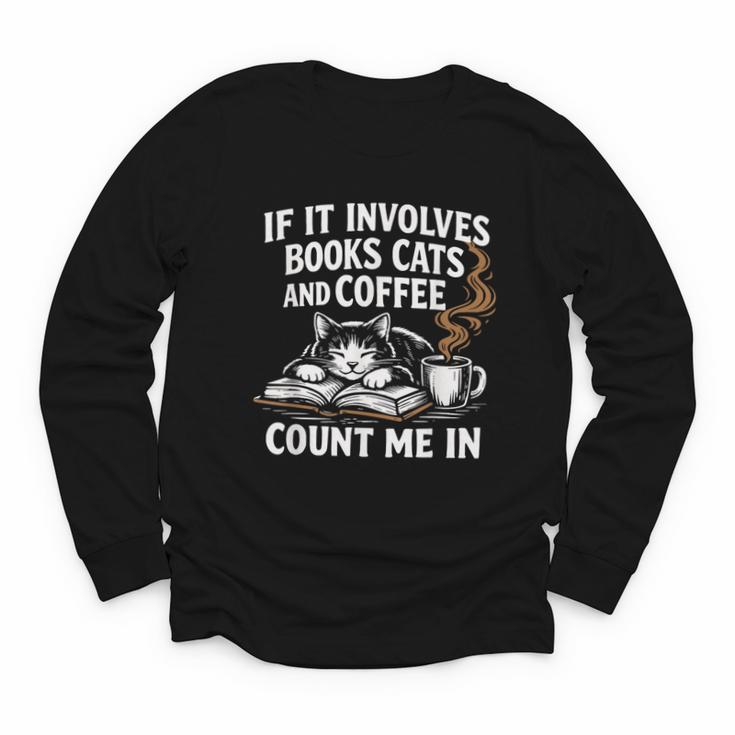 If It Involves Cats Books Coffee Introvert Pet Lover Youth Long Sleeve Tee