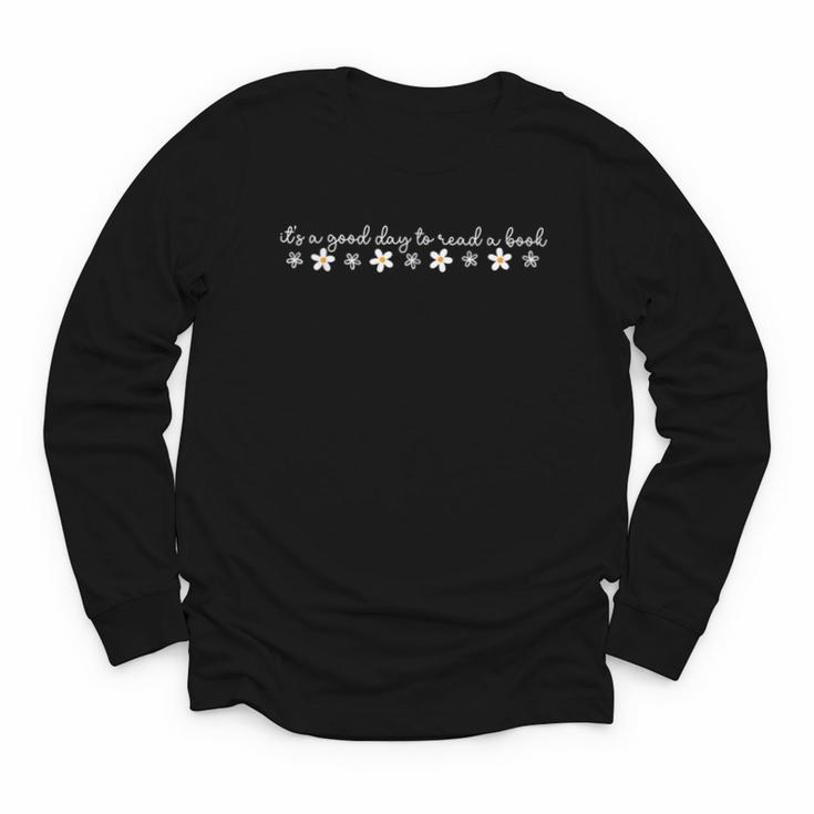 Its A Good Day To Read A Book Daisy Reading Teacher Bookish Youth Long Sleeve Tee