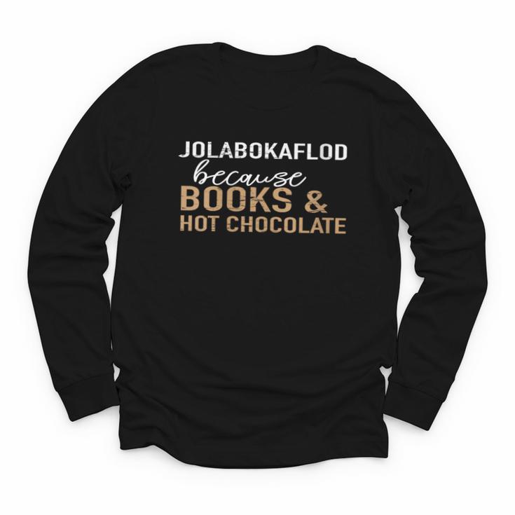 Jolabokaflod Because Books And Hot Chocolate Youth Long Sleeve Tee