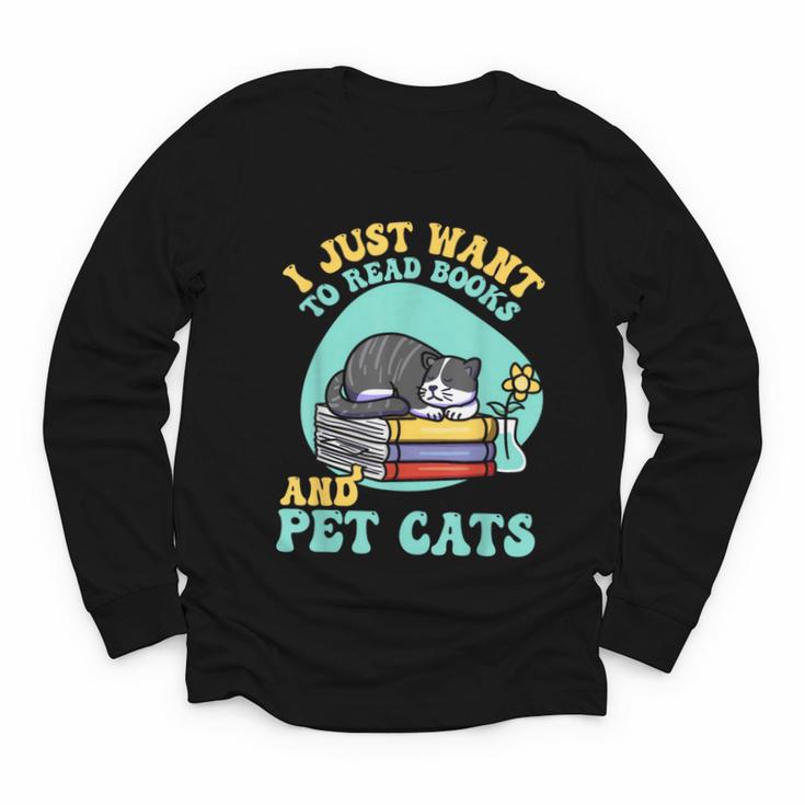 I Just Want To Read Books And Pet Cats Cat Book Lovers Youth Long Sleeve Tee