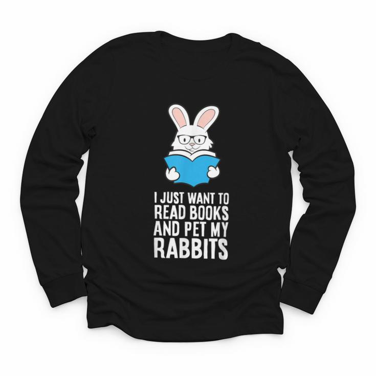 I Just Want To Read Books And Pet My Rabbit Youth Long Sleeve Tee