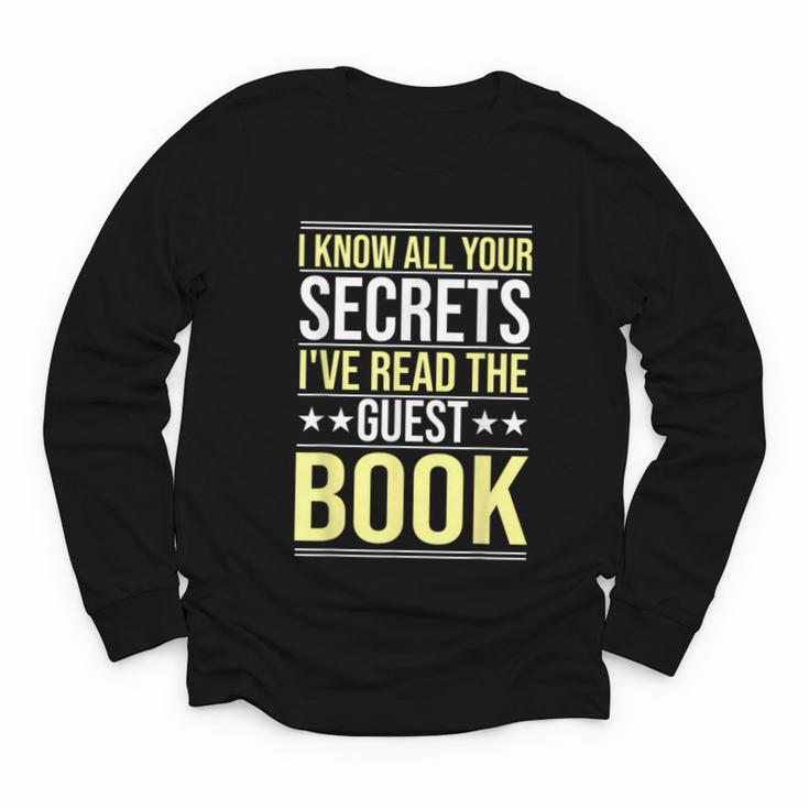 I Know All Your Secrets i Have Read Guest Book Hotel Manager Youth Long Sleeve Tee