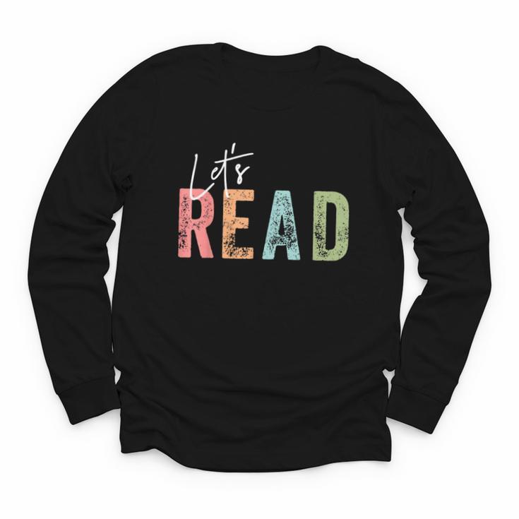 Let's Read Book Nerd Reading Book Lover Librarian Teacher Youth Long Sleeve Tee