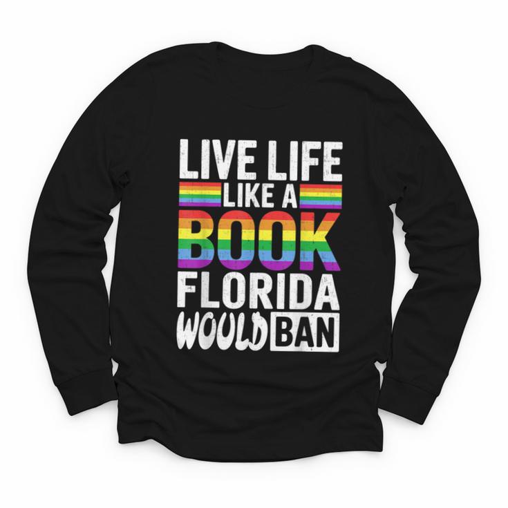 LGBTQ Quote Live Life Like A Banned Rainbow Book Youth Long Sleeve Tee