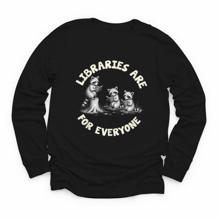 Libraries Are For Everyone Read Banned Book Librarian Reader Youth Long Sleeve Tee