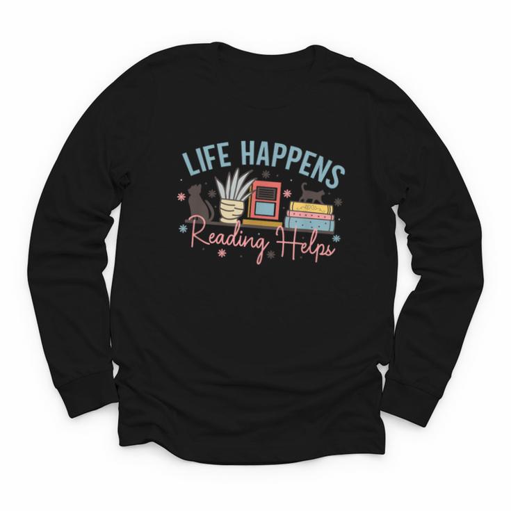 Life Happens Reading Helps Loves To Read Books Cats Youth Long Sleeve Tee