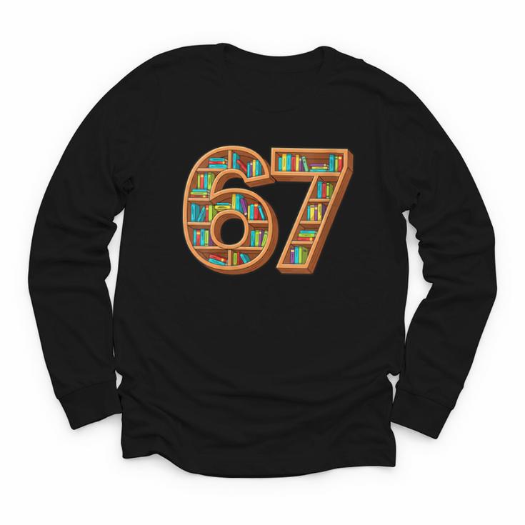 Literary 67 Bookshelf Six Seven Reading Meme Youth Long Sleeve Tee