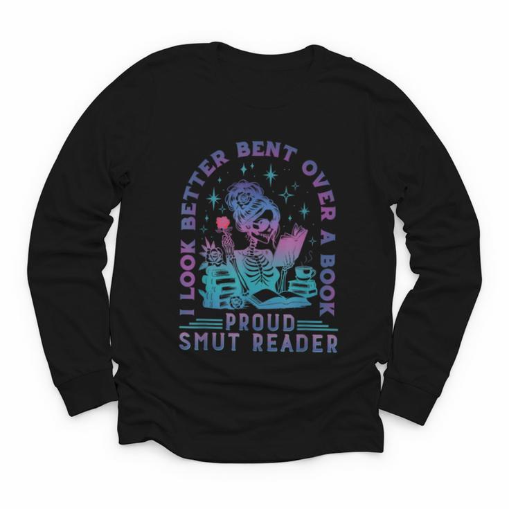 I Look Better Bent Over A Book Smut Reader Bookish Youth Long Sleeve Tee
